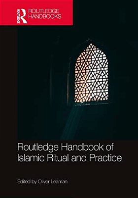 Routledge Handbook Of Islamic Ritual And Practice-..