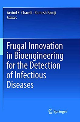 Frugal Innovation In Bioengineering For The Detection Of Infectious Diseases-..