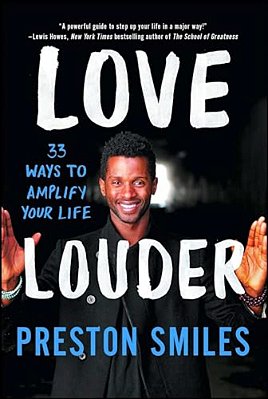 Love Louder: 33 Ways To Amplify Your Life-..