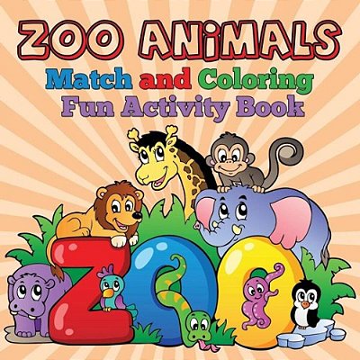 Zoo Animals - Match And Coloring Fun Activity Book-..
