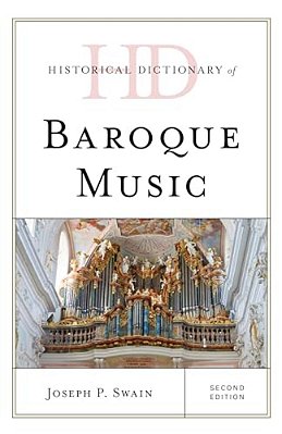 Historical Dictionary Of Baroque Music-..