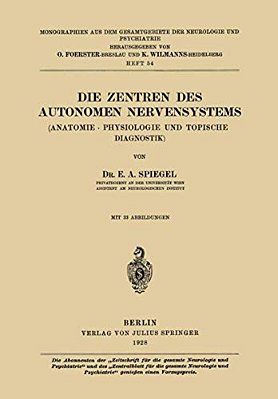 Die Zentren Des Autonomen Nervensystems: (Anatomie - Physiologie Und Topische Diagnostik)-..