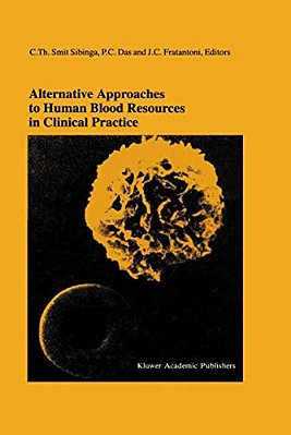 Alternative Approaches To Human Blood Resources In Clinical Practice: Proceedings Of The Twenty-Second International Symposium On Blood Transfusion, G-..
