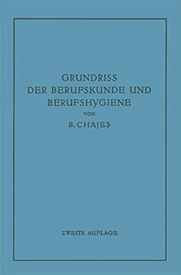 Grundriss Der Berufskunde Und Berufshygiene-..