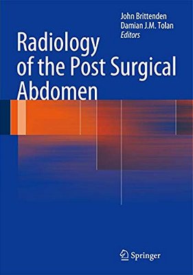 Radiology Of The Post Surgical Abdomen-..