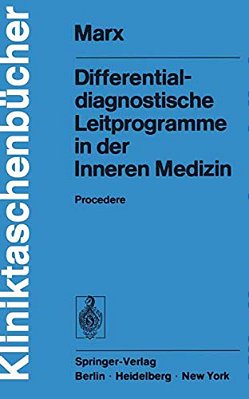 Differentialdiagnostische Leitprogramme In Der Inneren Medizin: Procedere-..