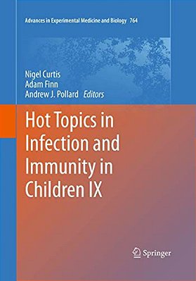 Hot Topics In Infection And Immunity In Children IX-..