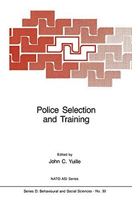 Police Selection And Training: The Role Of Psychology-..