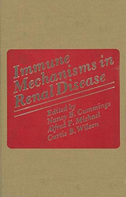 Immune Mechanisms In Renal Disease-..