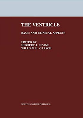 The Ventricle: Basic And Clinical Aspects-..