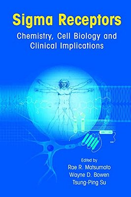Sigma Receptors: Chemistry, Cell Biology And Clinical Implications-..