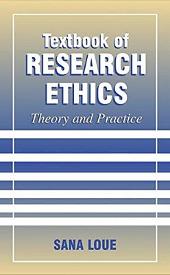 Textbook Of Research Ethics: Theory And Practice-..