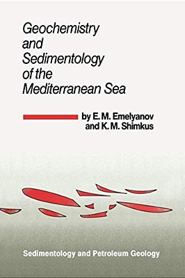Geochemistry And Sedimentology Of The Mediterranean Sea-..