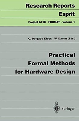 Practical Formal Methods For Hardware Design-..