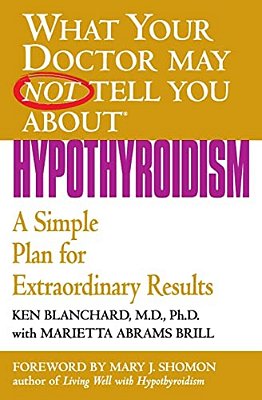 Hypothyroidism: A Simple Plan For Extraordinary Results-..