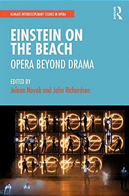 Einstein On The Beach: Opera Beyond Drama-..