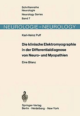 Die Klinische Elektromyographie In Der Differentialdiagnose Von Neuro- Und Myopathien: Eine Bilanz-..