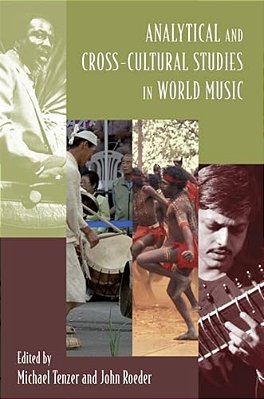 Analytical And Cross-Cultural Studies In World Music-..