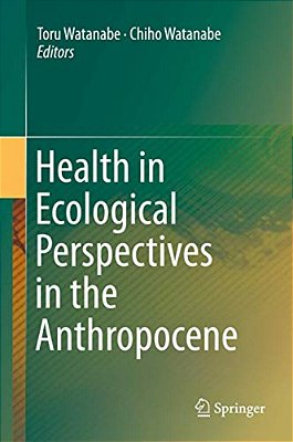 Health In Ecological Perspectives In The Anthropocene-..