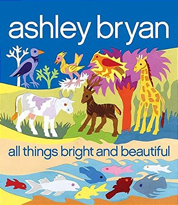 All Things Bright And Beautiful-..