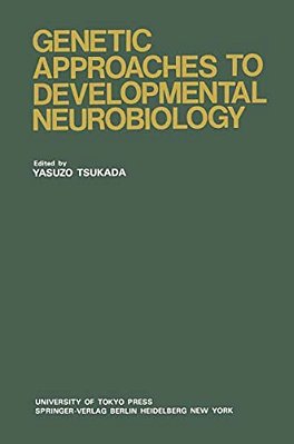 Genetic Approaches To Developmental Neurobiology-..