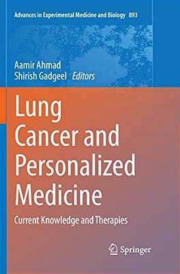 Lung Cancer And Personalized Medicine: Current Knowledge And Therapies-..