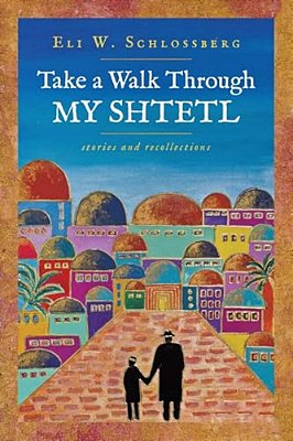 Take A Walk Through My Shtetl-..