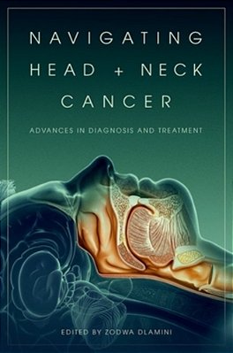 Navigating Head And Neck Cancer: Advances In Diagnosis And Treatment-..