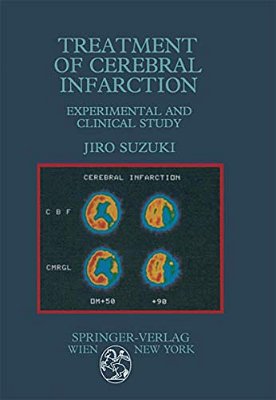 Treatment Of Cerebral Infarction: Experimental And Clinical Study-..