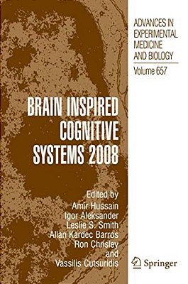 Brain Inspired Cognitive Systems 2008-..