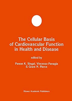 The Cellular Basis Of Cardiovascular Function In Health And Disease-..