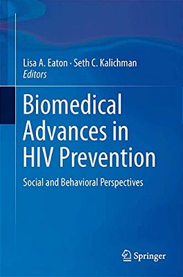 Biomedical Advances In Hiv Prevention: Social And Behavioral Perspectives-..