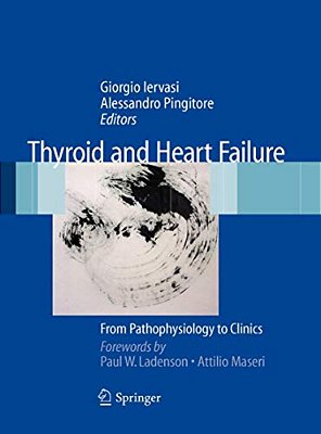 Thyroid And Heart Failure: From Pathophysiology To Clinics-..