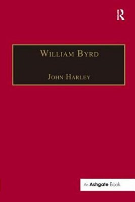 William Byrd: Gentleman Of The Chapel Royal-..