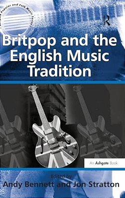 Britpop And The English Music Tradition-..