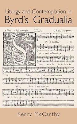 Liturgy And Contemplation In Byrd's Gradualia-..