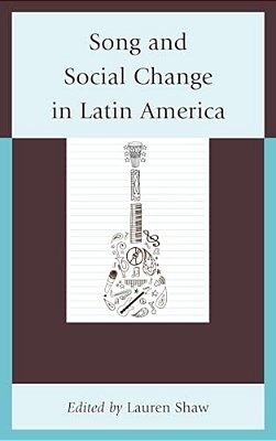 Song And Social Change In Latin America-..