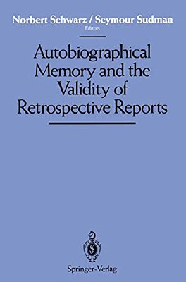 Autobiographical Memory And The Validity Of Retrospective Reports-..