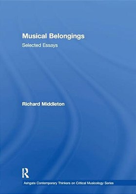 Musical Belongings: Selected Essays-..