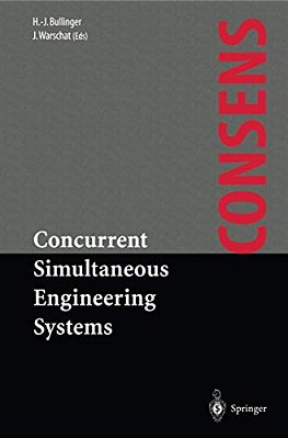 Concurrent Simultaneous Engineering Systems: The Way To Successful Product Development-..