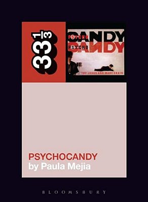 The Jesus And Mary Chain's Psychocandy-..