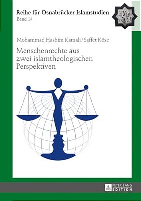 Menschenrechte Aus Zwei Islamtheologischen Perspektiven-..