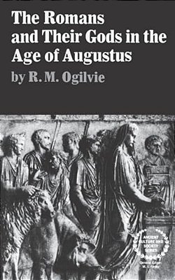 The Romans And Their Gods In The Age Of Augustus-..