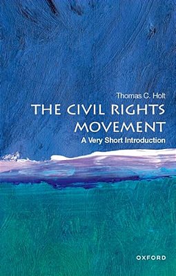 The Civil Rights Movement: A Very Short Introduction-..