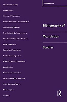 Bibliography Of Translation Studies: 2000-..
