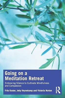 Going On A Meditation Retreat: Embracing Silence To Cultivate Mindfulness And Compassion-..