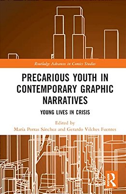 Precarious Youth In Contemporary Graphic Narratives: Young Lives In Crisis-..