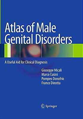 Atlas Of Male Genital Disorders: A Useful Aid For Clinical Diagnosis-..