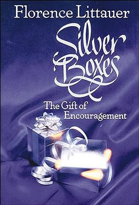 The Silver Boxes: The Gift Of Encouragement-..