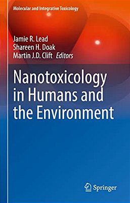 Nanotoxicology In Humans And The Environment-..